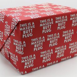 "Massive Butt Plug" Funny Novelty Gift Wrapping Paper